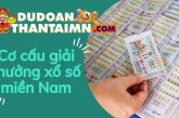 Giới thiệu chi tiết về cơ cấu giải thưởng xổ số miền Nam