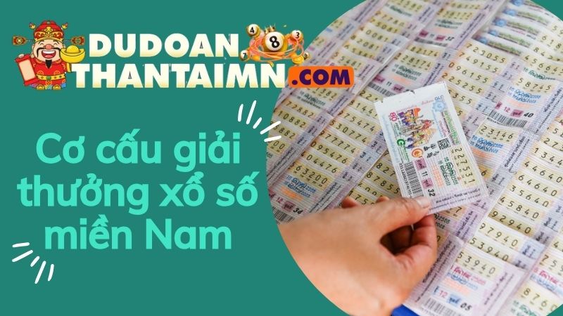 Cơ cấu giải thưởng xổ số miền Nam