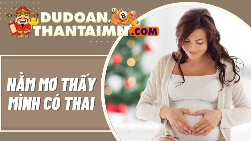 Nằm mơ thấy mình có thai