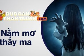 Nằm mơ thấy ma mang đến điềm báo gì? Đánh con gì để trúng lớn