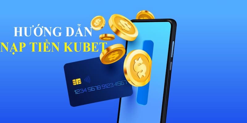 Một số lưu ý cần nhớ khi thực hiện nạp tiền vào Kubet