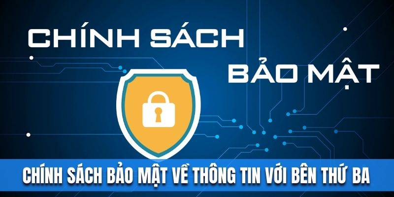 Chính sách bảo mật Fun88 về thông tin với bên thứ ba