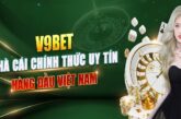 Cổng game V9BET – Trải nghiệm cá cược đỉnh cao với ưu đãi khủng