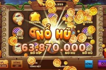 Khám phá nổ hũ B52Club – Săn Jackpot thắng lớn, vui cả ngày