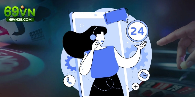 Trải nghiệm thực tế với 69VN hỗ trợ khách hàng qua kênh nào